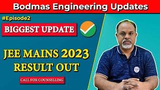 Jee Mains 2023 Result Out | Bodmas Engineering Updates | Episode-2 | #jeemains #jeeresult