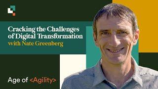 38. Cracking the Challenges of Digital Transformation with Nate Greenberg