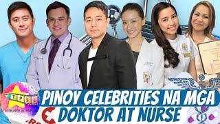 Pinoy Celebrities Na Mga Doktor at Nurse