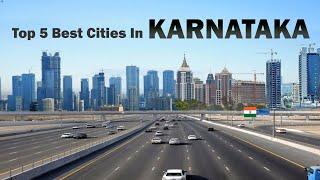 Top 5 Best Cities of Karnataka || कर्नाटक राज्य के 5 सबसे बड़े शहर || Karnataka Tourism #Bangalore