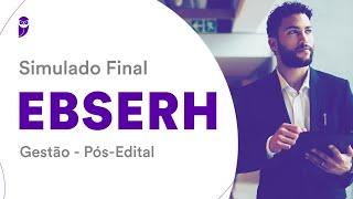 Simulado Final EBSERH – Gestão - Pós-Edital - Correção