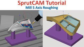 SprutCAM Tutorial #56 | Mill 3D Roughing waterline & Mill 5 Axis Roughing