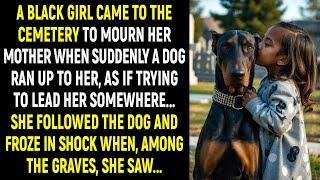 A Girl Came to Her Mother's Grave When Suddenly a Dog Ran Up to Her And Called Her...