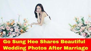 So pretty! Go Sung Hee Shares Beautiful Wedding Photos After Marriage