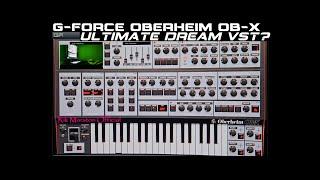 G-Force Oberheim OB-X Ultimate Dream VST? Virtual Analog Synthesizer Rik Marston