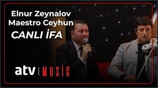 Elnur Zeynalov & Maestro Ceyhun - CANLI İFA