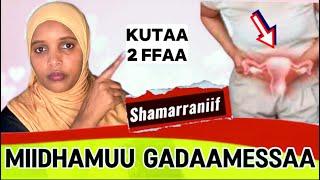 Miidhama garaa /hormaataa maaltu fida?qaamaa saalaa dubartii (what cause uterine prolapse)