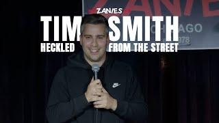 Tim Smith - Heckled From The Street | Zanies Chicago