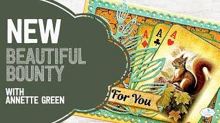 Introducing 'Beautiful Bounty' | With Annette Green