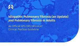 Idiopathic Pulmonary Fibrosis (an Update) and Progressive Pulmonary Fibrosis in Adults