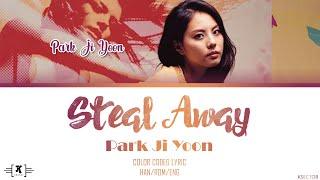 Park Ji Yoon (박지윤) - "Steal Away (스틸어웨이)" Lyrics [Color Coded Han/Rom/Eng]