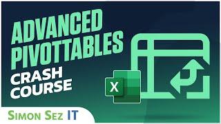 Advanced Pivot Tables Tutorial in Excel - 2.5 Hour Pivot Table Excel Course