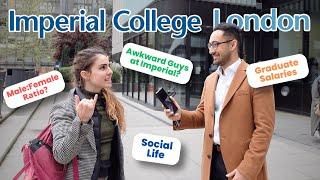 Asking Imperial College London Students JUICY QUESTIONS and More!