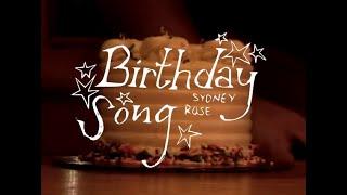 sydney rose - birthday song (official video)