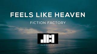 Fiction Factory - Feels Like Heaven (Lyrics) 