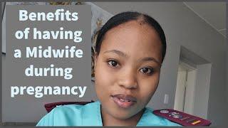 Benefits of having a Midwife during pregnancy | Why you should choose a Midwife!