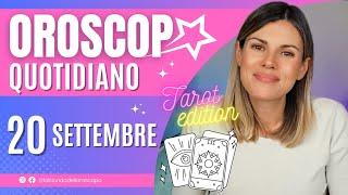 Oroscopo giornaliero del 20 Settembre