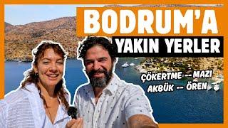 Bodrum'a Yakın Yerler Serisi 1 | MAZI, ÇÖKERTME, AKBÜK, ÖREN