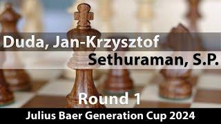 Duda, Jan-Krzysztof -- Sethuraman, S.P., Julius Baer Generation Cup 2024, Round 1, 1-0