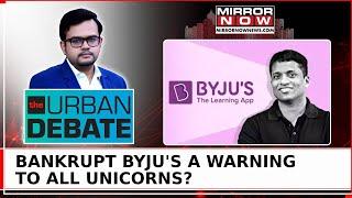 Byju's Is Now Bankrupt; Parents Cheated, Staff Unpaid, Another Mallya In Making? | Urban Debate