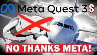 DO NOT Buy The Meta QUEST 3S - A Flight Simmer's Perspective | Microsoft Flight Simulator