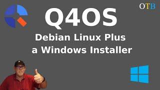 Q4OS - A Fast and Friendly Debian Linux System With a Windows Installer