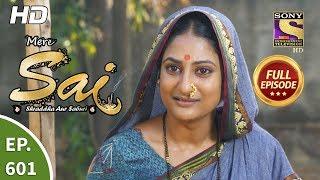 Mere Sai - Ep 601 - Full Episode - 13th January, 2020