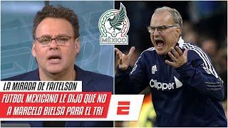 BOMBAZO México DESPRECIÓ a Bielsa como técnico de la selección mexicana | La Mirada de Faitelson