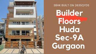 Affordable 3BHK Builder Floor In Sector 9A Gurgaon | 263SqYds | ️ 9891077045