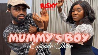 MUMMY’S BOY | RISKY STUDIOS TV | ARIYIIKE DIMPLES | FOLAREMY