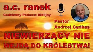 1968. Niewierzący nie wejdą do Królestwa! – Pastor Andrzej Cyrikas #chwe #andrzejcyrikas