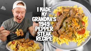 I Made My Grandma's Pepper Steak 