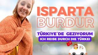 ISPARTA & BURDUR: eine Reise durch die Türkei │  Türkiye üzerinden bir gezi! 