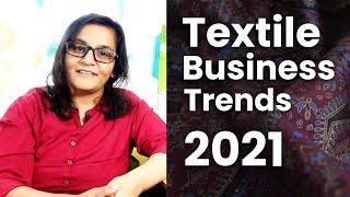 109 Textile Business Trends 2021 - #BinduLakshmiKankipati #Sareesaremypassion #Business