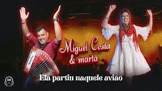 ELA PARTIU NAQUELE AVIÃO | MIGUEL COSTA E MARTA (Lyric Vídeo)