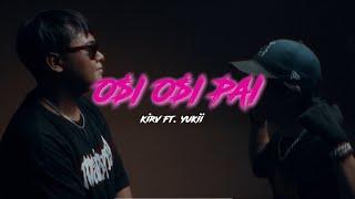 KIRV - Osi Osi Pai Ft Yukii ( Official Music Video )