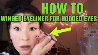 WINGED EYELINER FOR MATURE HOODED EYES - HOW TO TUTORIAL!