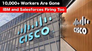 Cisco Fires Over 10,000 Workers Overnight