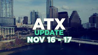 ATX Update Nov 16 - 17