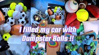 I filled my whole car with dumpster balls !