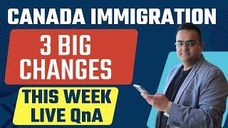 3 BIG Changes in Canada Immigration this Week - Live QnA #canada #canadaimmigration #immigration