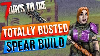 Totally OP Spear Build For 7 Days to Die 1.1