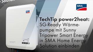 TechTip: SG-Ready Wärmepumpe mit Sunny Tripower Smart Energy in SMA Home Energy Solution einbinden