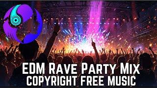 EDM Rave Mix By Cloudy Hazy No Copyright Music EDM Mashup