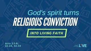 God's Spirit Turns Religious Conviction into Living Faith (January 5)