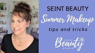 Summer Makeup Tips & Tricks for Mature Women | Seint Beauty