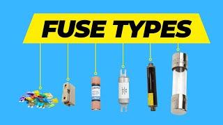 Fuse Types - Ultimate Guide For Beginners