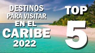 Top 5 Destinos en el Caribe para visitar 2022 (Top 5 Destinations in the caribbean, to visit 2022)