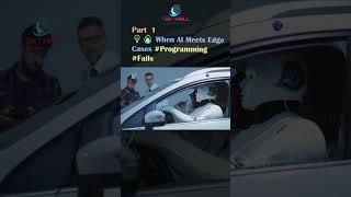  When AI Meets Edge Cases #Programming #Fails #youtube #video #tekthrill #technology PART 1