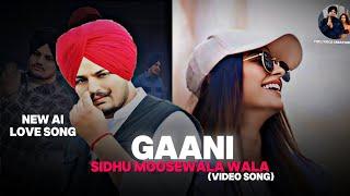 Gani Sidhu Moosewala New Ai Love Song|  Sidhu Moosewala, Akhil | Love Song